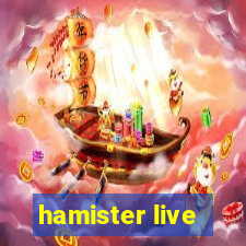 hamister live